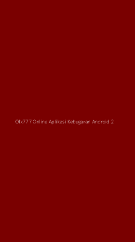 Tampilan Antarmuka Aplikasi Olx777 Online Aplikasi Kebugaran Android - 2