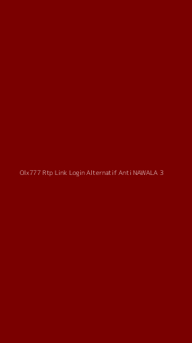 Tampilan Antarmuka Aplikasi Olx777 Rtp Link Login Alternatif Anti Nawala - 3