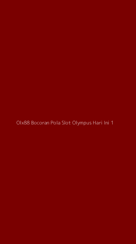 Tampilan Antarmuka Aplikasi Olx88 Bocoran Pola Slot Olympus Hari Ini - 1