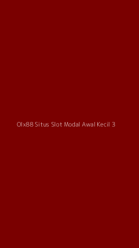 Tampilan Antarmuka Aplikasi Olx88 Situs Slot Modal Awal Kecil - 3