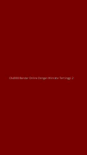 Tampilan Antarmuka Aplikasi Olx888 Bandar Online Dengan Winrate Tertinggi - 2