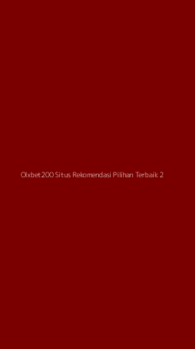 Tampilan Antarmuka Aplikasi Olxbet200 Situs Rekomendasi Pilihan Terbaik - 2