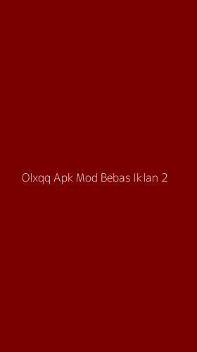 Tampilan Antarmuka Aplikasi Olxqq Apk Mod Bebas Iklan - 2