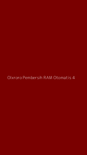 Tampilan Antarmuka Aplikasi Olxroro Pembersih Ram Otomatis - 4
