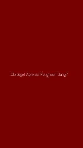 Tampilan Antarmuka Aplikasi Olxtogel Aplikasi Penghasil Uang - 1