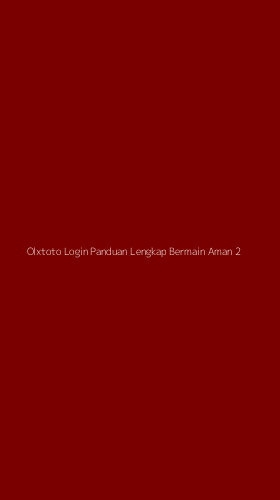 Tampilan Antarmuka Aplikasi Olxtoto Login Panduan Lengkap Bermain Aman - 2