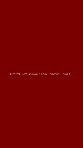 Tampilan Antarmuka Aplikasi Olxtoto88 Com Situs Multi Game Terbesar Di Asia - 1