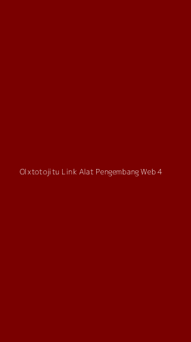 Tampilan Antarmuka Aplikasi Olxtotojitu Link Alat Pengembang Web - 4