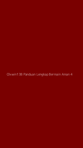Tampilan Antarmuka Aplikasi Olxwin138 Panduan Lengkap Bermain Aman - 4