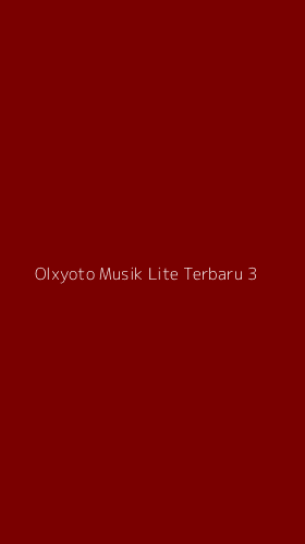 Tampilan Antarmuka Aplikasi Olxyoto Musik Lite Terbaru - 3