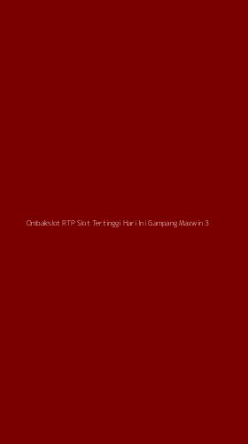 Tampilan Antarmuka Aplikasi Ombakslot Rtp Slot Tertinggi Hari Ini Gampang Maxwin - 3
