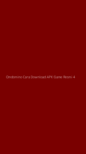 Tampilan Antarmuka Aplikasi Omdomino Cara Download Apk Game Resmi - 4