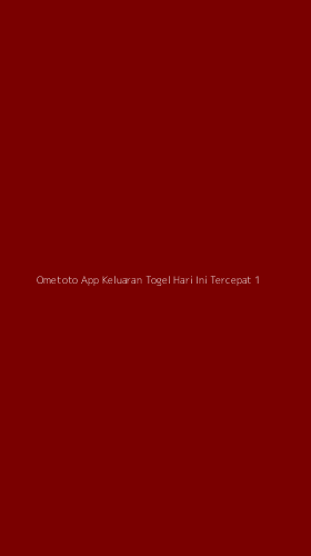 Tampilan Antarmuka Aplikasi Ometoto App Keluaran Togel Hari Ini Tercepat - 1