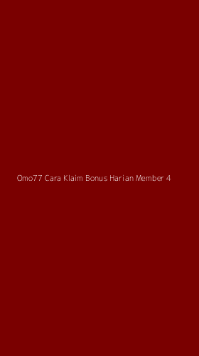 Tampilan Antarmuka Aplikasi Omo77 Cara Klaim Bonus Harian Member - 4