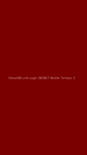 Tampilan Antarmuka Aplikasi Omset88 Link Login Sbobet Mobile Terbaru - 3