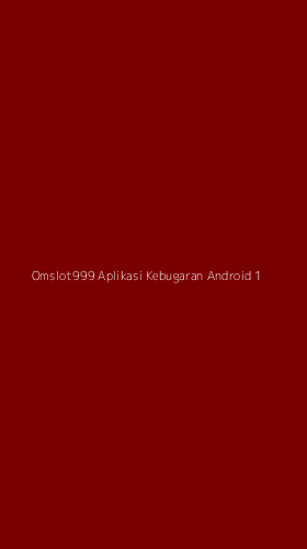 Tampilan Antarmuka Aplikasi Omslot999 Aplikasi Kebugaran Android - 1