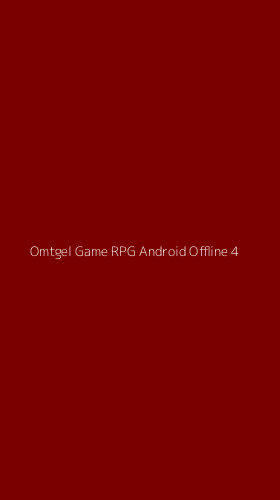 Tampilan Antarmuka Aplikasi Omtgel Game Rpg Android Offline - 4