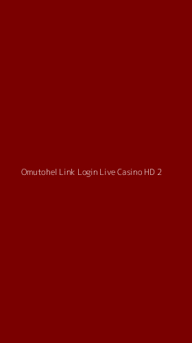 Tampilan Antarmuka Aplikasi Omutohel Link Login Live Casino Hd - 2