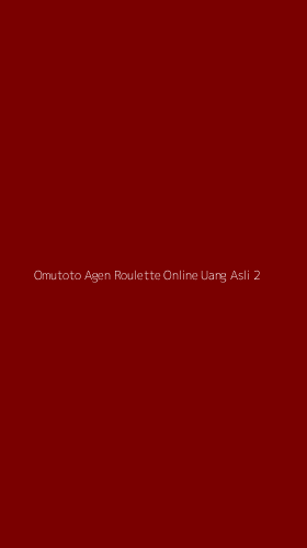 Tampilan Antarmuka Aplikasi Omutoto Agen Roulette Online Uang Asli - 2