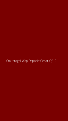 Tampilan Antarmuka Aplikasi Omuttogel Wap Deposit Cepat Qris - 1