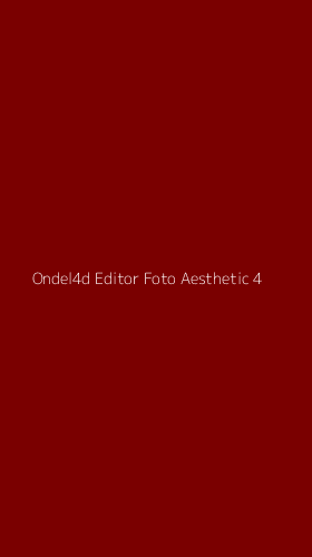 Tampilan Antarmuka Aplikasi Ondel4d Editor Foto Aesthetic - 4