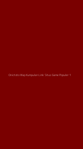 Tampilan Antarmuka Aplikasi Onictoto Wap Kumpulan Link Situs Game Populer - 1