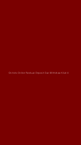 Tampilan Antarmuka Aplikasi Onitoto Online Panduan Deposit Dan Withdraw Kilat - 4