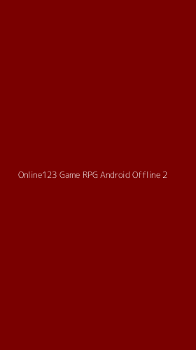 Tampilan Antarmuka Aplikasi Online123 Game Rpg Android Offline - 2