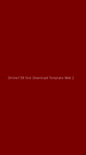 Tampilan Antarmuka Aplikasi Online138 Slot Download Template Web - 2