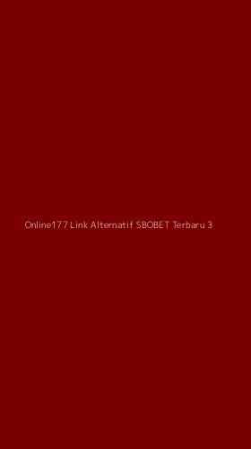 Tampilan Antarmuka Aplikasi Online177 Link Alternatif Sbobet Terbaru - 3
