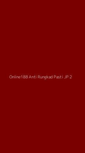 Tampilan Antarmuka Aplikasi Online188 Anti Rungkad Pasti Jp - 2