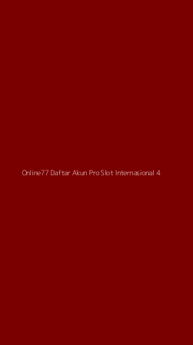 Tampilan Antarmuka Aplikasi Online77 Daftar Akun Pro Slot Internasional - 4