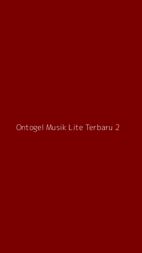 Tampilan Antarmuka Aplikasi Ontogel Musik Lite Terbaru - 2