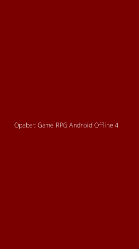 Tampilan Antarmuka Aplikasi Opabet Game Rpg Android Offline - 4