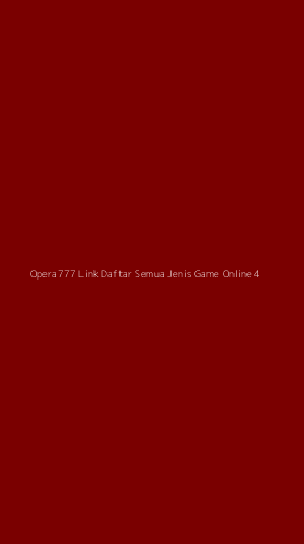 Tampilan Antarmuka Aplikasi Opera777 Link Daftar Semua Jenis Game Online - 4