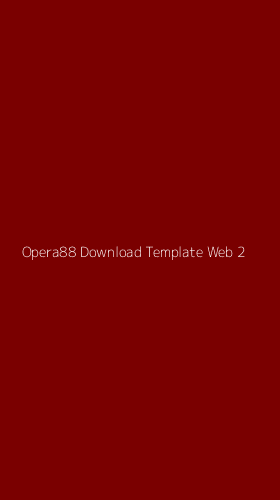 Tampilan Antarmuka Aplikasi Opera88 Download Template Web - 2