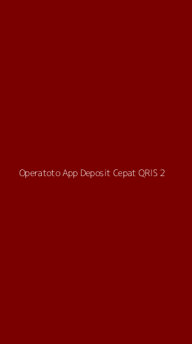 Tampilan Antarmuka Aplikasi Operatoto App Deposit Cepat Qris - 2