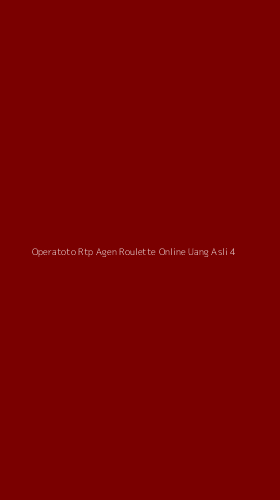 Tampilan Antarmuka Aplikasi Operatoto Rtp Agen Roulette Online Uang Asli - 4