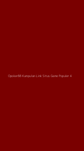 Tampilan Antarmuka Aplikasi Opoker88 Kumpulan Link Situs Game Populer - 4