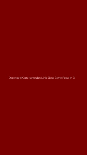 Tampilan Antarmuka Aplikasi Oppotogel Com Kumpulan Link Situs Game Populer - 3