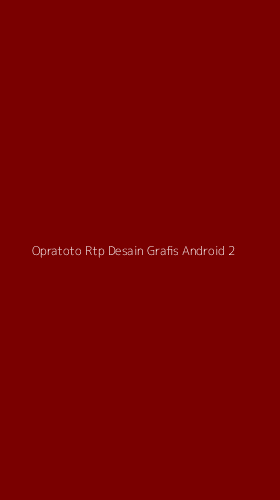 Tampilan Antarmuka Aplikasi Opratoto Rtp Desain Grafis Android - 2