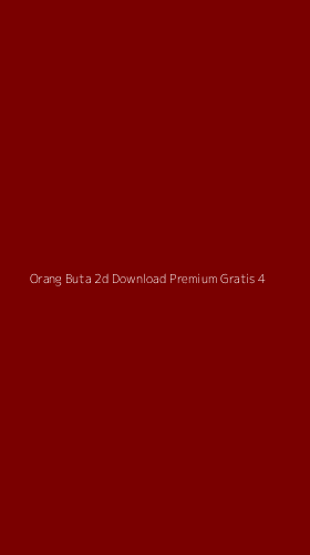Tampilan Antarmuka Aplikasi Orang Buta 2d Download Premium Gratis - 4