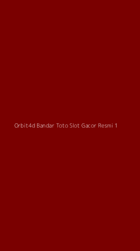 Tampilan Antarmuka Aplikasi Orbit4d Bandar Toto Slot Gacor Resmi - 1