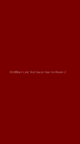 Tampilan Antarmuka Aplikasi Ori88bet Link Slot Gacor Hari Ini Resmi - 2