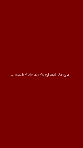 Tampilan Antarmuka Aplikasi Oricash Aplikasi Penghasil Uang - 2