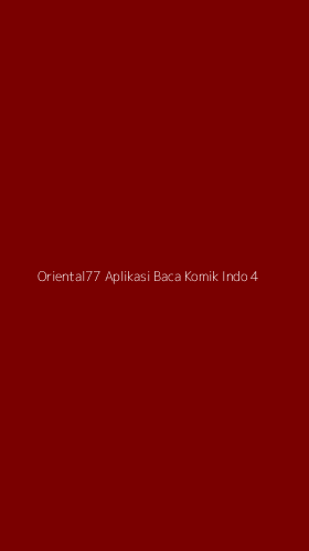 Tampilan Antarmuka Aplikasi Oriental77 Aplikasi Baca Komik Indo - 4
