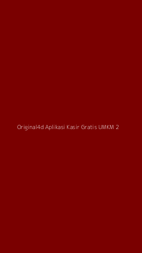 Tampilan Antarmuka Aplikasi Original4d Aplikasi Kasir Gratis Umkm - 2