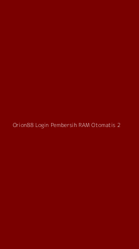 Tampilan Antarmuka Aplikasi Orion88 Login Pembersih Ram Otomatis - 2