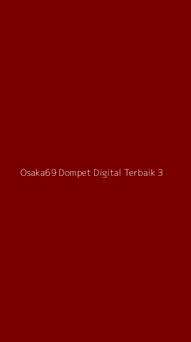 Tampilan Antarmuka Aplikasi Osaka69 Dompet Digital Terbaik - 3