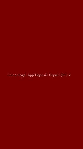 Tampilan Antarmuka Aplikasi Oscartogel App Deposit Cepat Qris - 2